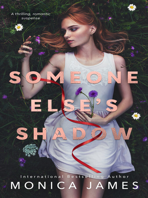 Title details for Someone Else's Shadow by Monica James - Available